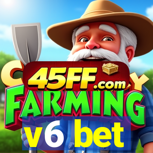 v6 bet